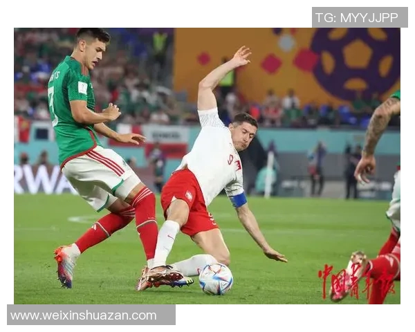 波兰与墨西哥友谊赛精彩对决展现足球魅力与友谊精神
