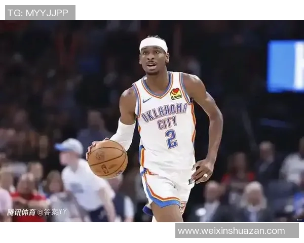 谢伊吉尔杰斯亚历山大如何引领球队走向辉煌的未来