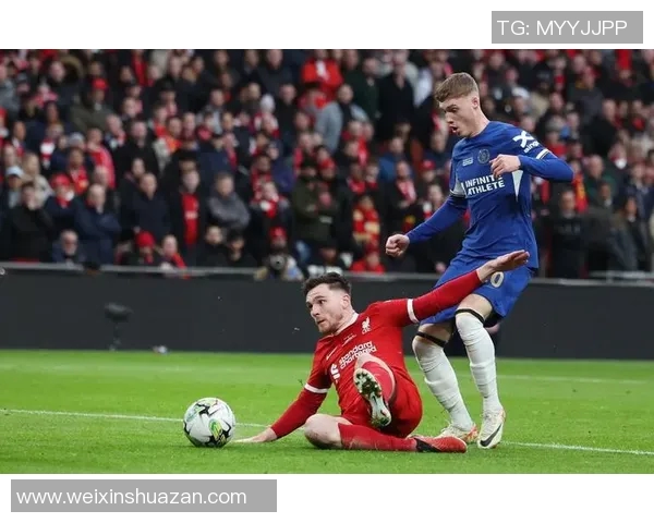 切尔西与利物浦英联杯激战在即谁将晋级下一轮的争夺战